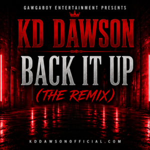 KD Dawson- Back It Up(Remix)